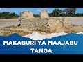 Makaburi Ya Maajabu Tanga I Yako Baharini Na Hayazami