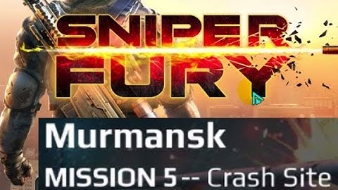 Sniper Fury Final Story Mission 5 - Crash Site & Sniper Mission 17 - Tracking Device of Chapter 1