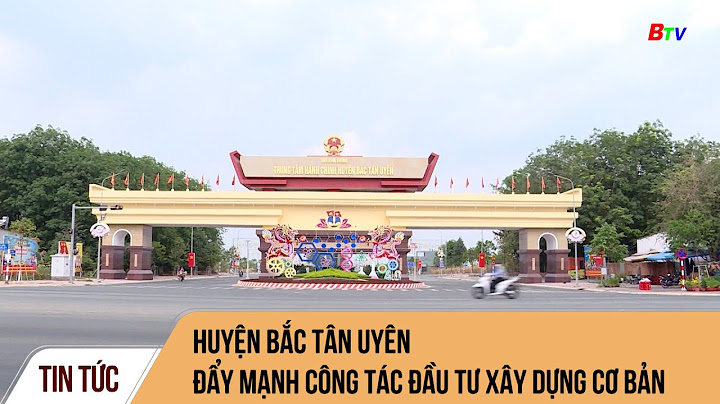 Bắc tân uyên cách quận 1 bao nhiêu cây số năm 2024