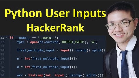 How does User Input works in HackerRank in Python? | raw_input( ), split( ), input( )