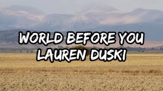 Lauren Duski - World Before You (Lyrics)