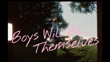 BOYS WILL BE...THEMSELVES - A Documentary About Masculinity - Trailer