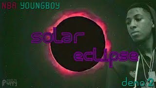 YoungBoy Never Broke Again - Solar Eclipse (Lyric Visuals Demo 2)