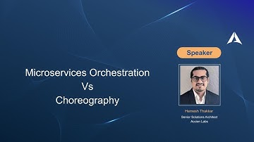 Orchestration vs Choreography of Microservices