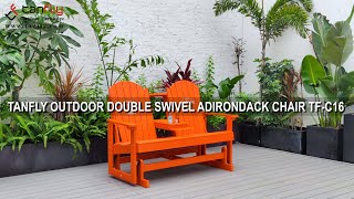 TANFLY OUTDOOR DOUBLE SWIVEL ADIRONDACK CHAIR TF-C16