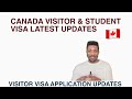 Canada visitor visa and student visa latest updates  visitor vvisa application updates