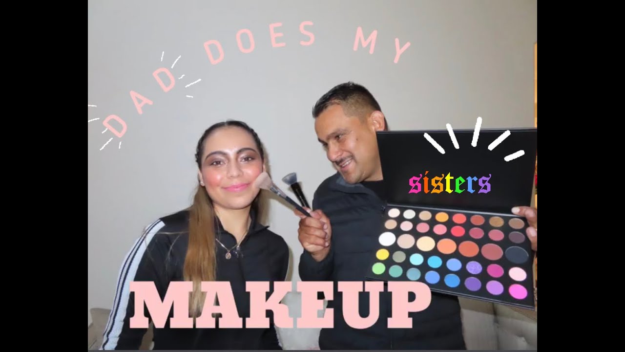 DAD DOES MY MAKEUP💄✨