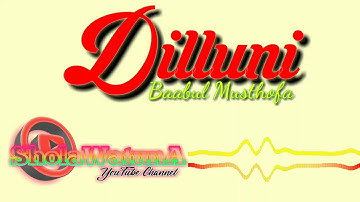 Dilluni || Baabul Musthofa