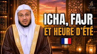 Icha, Fajr Et Heure Dété En France - Cheikh Aziz Farhan Al Anizi