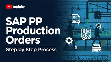 SAP PP Production Orders – Step by Step Process Explained (2025 Guide)
