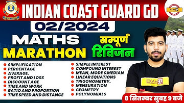 INDIAN COAST GUARD GD (02/2024) || MATHS (MARATHON सम्पूर्ण रिविजन) || BY AKASH SIR