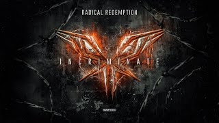 Radical Redemption - Incriminate (Official Video)