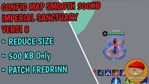 Config Map Smooth 500Kb Mobile Legends - Imperial Sanctuary
