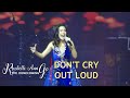 RACHELLE ANN GO - Don't Cry Out Loud (RAG The Homecoming | February 14, 2020)