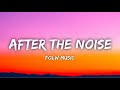 Folw Music After The Noise Lyrics