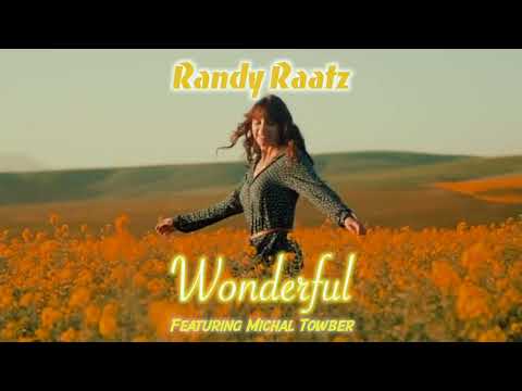Wonderful - Randy Raatz (feat. Michal Towber)