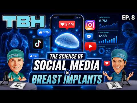 TBH E8: The Science of Social Media and Breast Implants (FULL EPISODE)