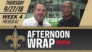 Saints Afternoon Wrap | Saints-Giants Preview #2 | 2018 NFL Week 4 | Thursday