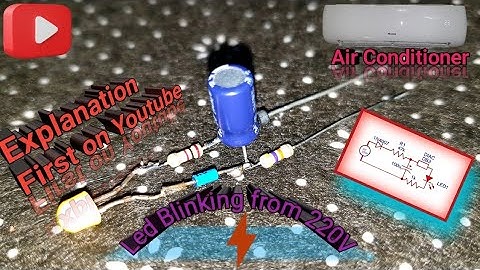 220V LED Flasher Circuit | How to Build a Single LED Blinking Circuit