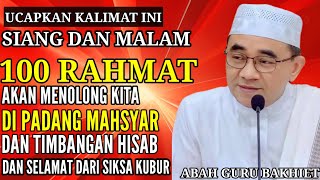 Download Lagu AMALAN DAHSYAT!!100 RAHMAT AKAN MENYERTAI KITA DI PADANG MAHSYAR~ Kajian Guru Bakhiet MP3