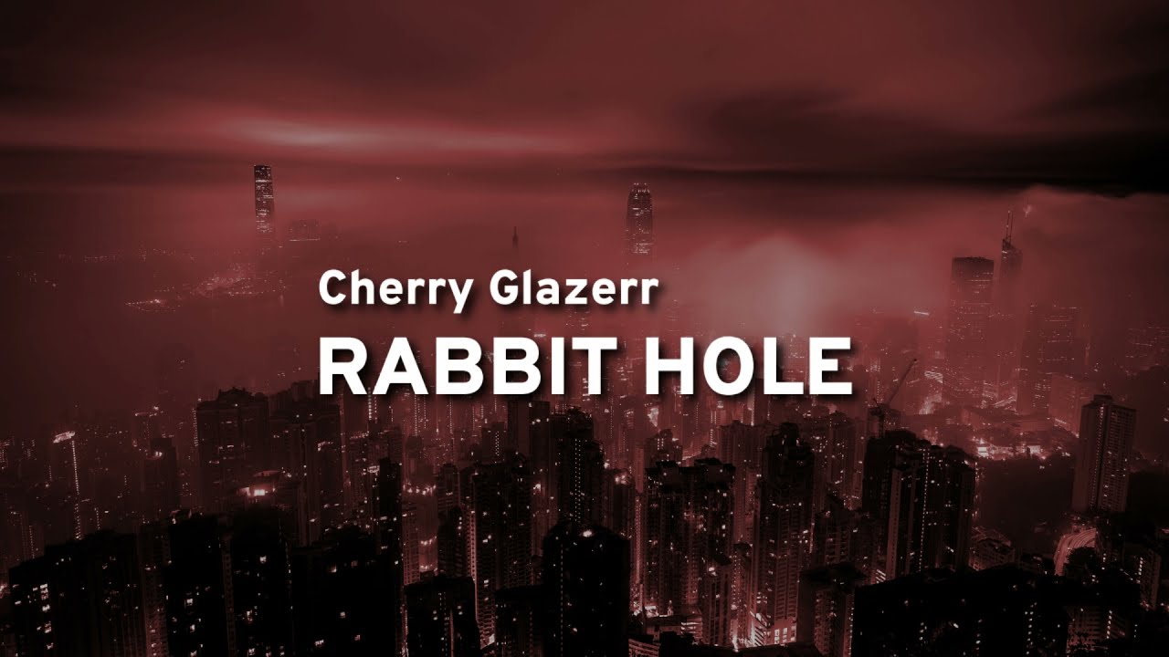 Cherry Glazerr Rabbit Hole (Lyrics) YouTube