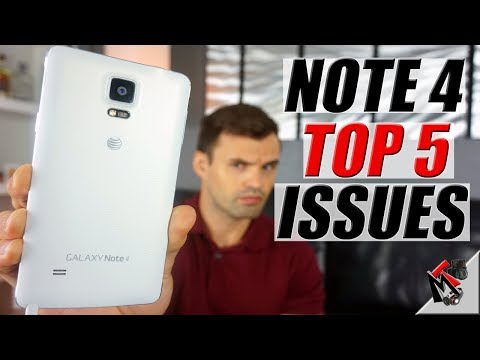 Galaxy Note 4 in 2018 - TOP 5 ISSUES