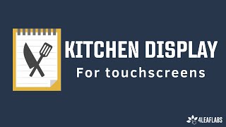 Kitchen Display -  Guide for Touchscreen Monitors