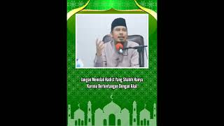 Jangan Menolak Hadist Yang Shahih Hanya Karena Bertentangan Dengan Akal