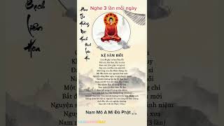 Bài Kệ Sám Hối Con Đã Gây Ra Bao Lầm Lỗi, Khi Nói Khi Làm Khi Tư Duy, Tham Lam Hờn Giận Và Si Mê..