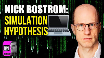 Nick Bostrom: What is the Simulation Hypothesis? #clips