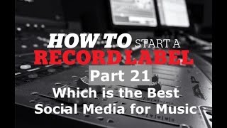 How to start a record label part 21 (Social Media No:1)