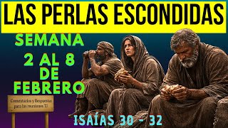 Let's look for this week's hidden gems / February 2-8 / Isaiah 30-32