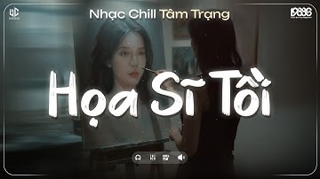 Họa Sĩ Tồi Lofi ♬ Rồi Anh Cũng Vẽ Được Tất Cả Nhưng Lại Không Vẽ Được Hạnh Phúc - Nhạc Chill TikTok