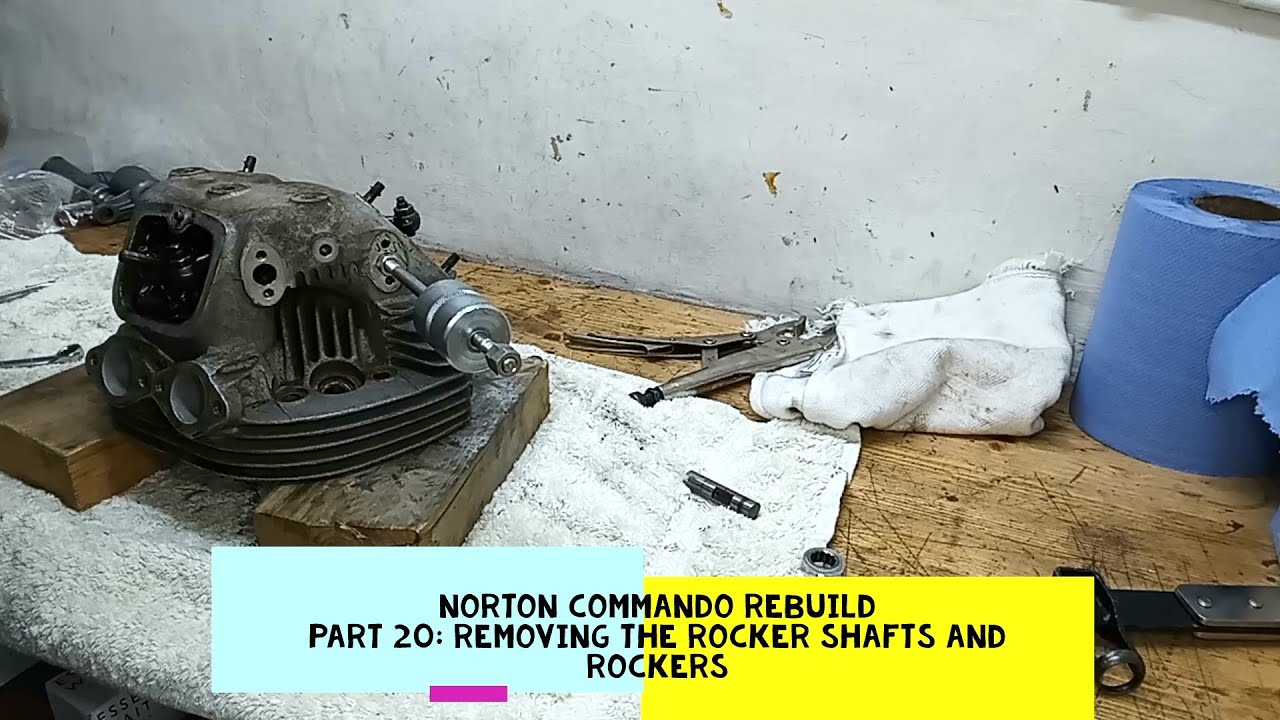 Norton Commando Engine Rebuild. Part 20: Removing the Rocker Shafts and ...