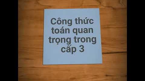 Các công thức toán quan trọng cần thiết