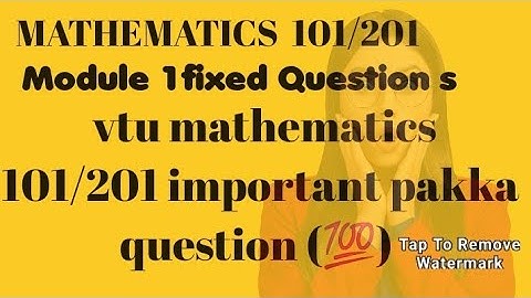 Mathematics Module 1Super Important Questions 💯 | BMATE201/101 | MODEL PAPER SOLUTIONS#vtu