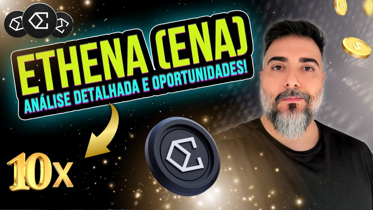 ETHENA (ENA) PODE VALORIZAR 10X ATÉ 2025? 🔥 ANÁLISE DETALHADA E  OPORTUNIDADES!