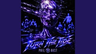 Turn The Tide - Phil Dust