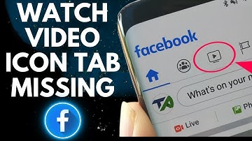 Fix Facebook Watch Video Icon Tab Missing(Easy)