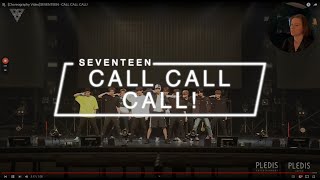 DANCE CHOREOGRAPHER REACTS - [Choreography Video]SEVENTEEN - CALL CALL CALL!