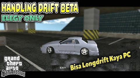 GTA SA: Share!!! Handling Drift BETA Elegy Only || Bisa Longdrift Mirip PC