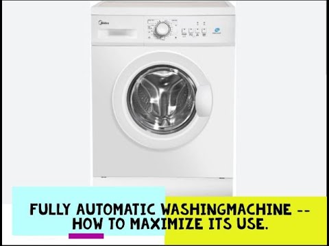 Midea Front Load washing machine - - User Guide how to maximize its use