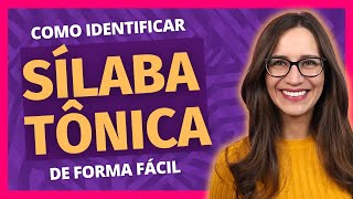 🟣 SÍLABA TÔNICA | Como identificar a SÍLABA MAIS FORTE de forma FÁCIL? | Português com Letícia