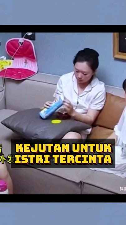 Kejutan untuk Istri Tercinta!