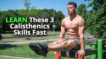 Learn These 3 Calisthenics Skills in 90 Days!