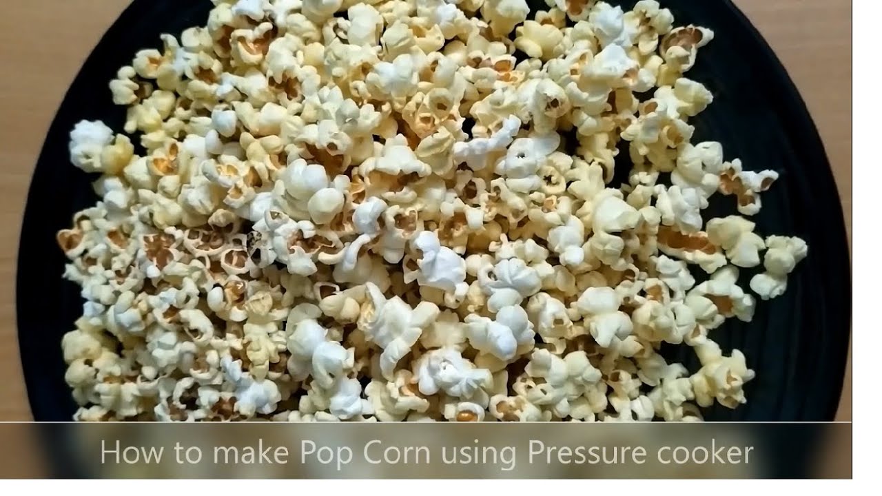 How to make Pop Corn using Pressure Cooker - കുട്ടികൾക്കു ഇഷ്ടപ്പെടുന്ന ...