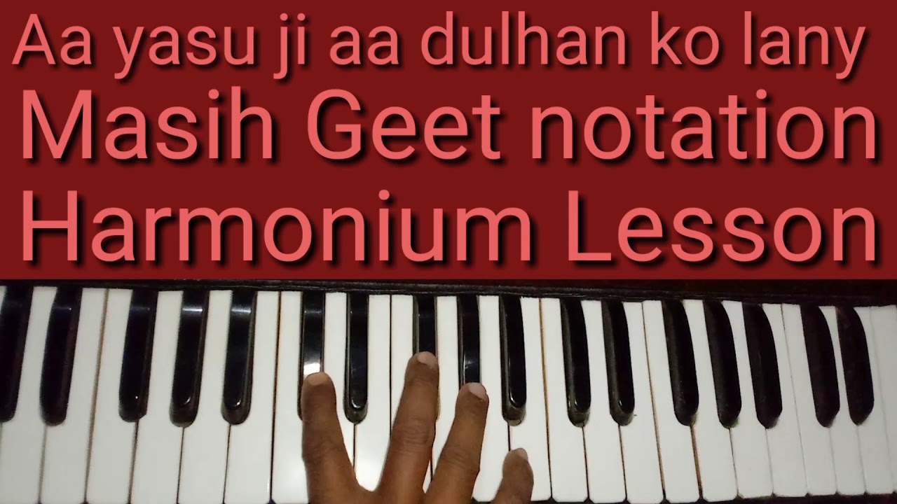 Aa yasu ji aa dulhan ko lany Harmonium Lesson