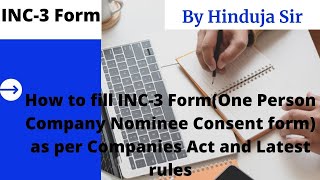 One Person Company Nominee Form (INC-3) | How to Fill | INC-3|