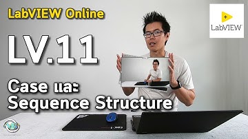 LabVIEW Online | LV.11 Case Structure และ Sequence Structure