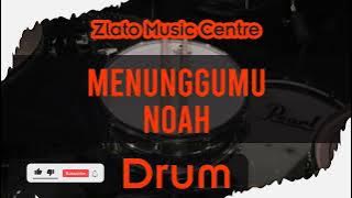 Menunggumu - Noah No Drum